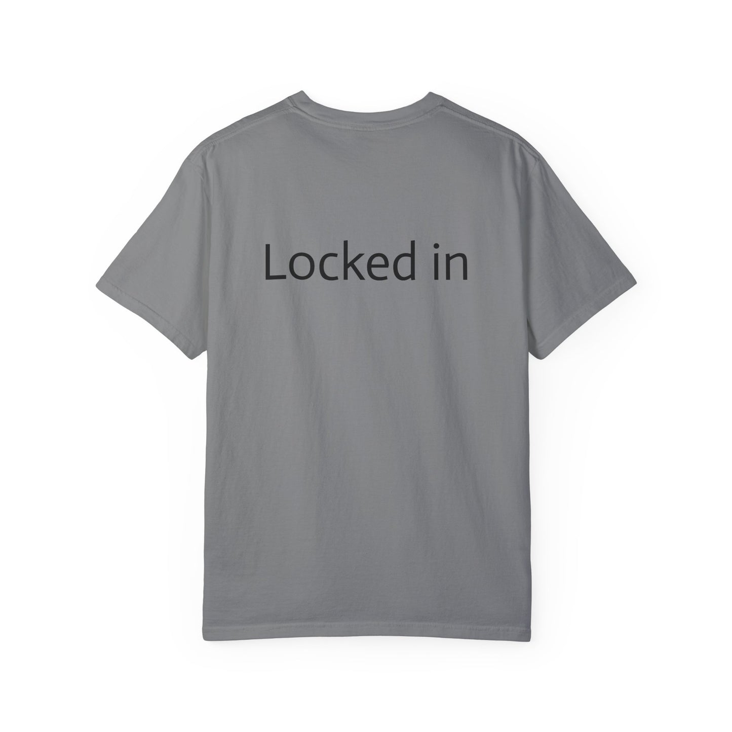 Blazier Locked in Unisex Garment-Dyed T-shirt